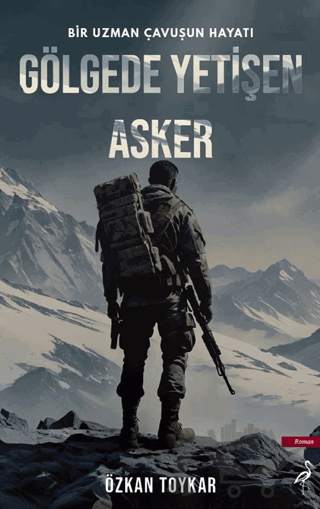 Gölgede Yetişen Asker
