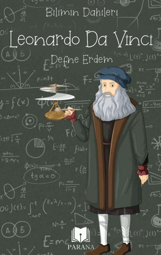 Leonardo Da Vinci – Bilimin Dahileri
