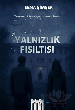 Yanlızlık Fısıltısı