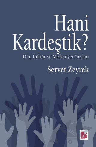 Hani Kardeştik?