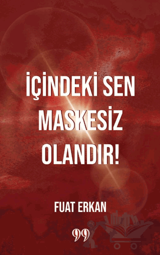 İçindeki Sen Maskesiz Olandır