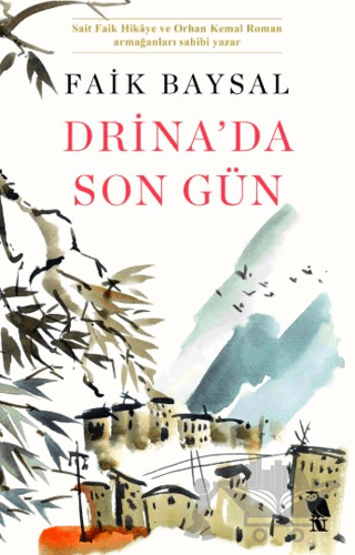 Drina’da Son Gün