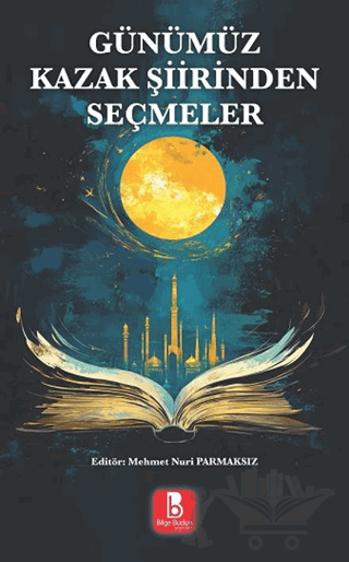 Günümüz Kazak Şiirinden Seçmeler