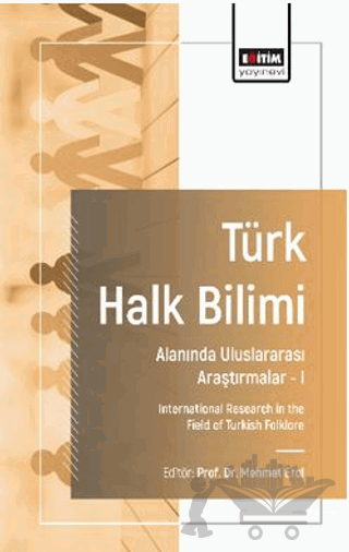 Türk Halk Bilimi Alanında Uluslararası Araştırmalar-I