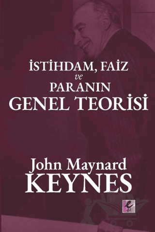 İstihdam, Faiz ve Para Genel Teorisi