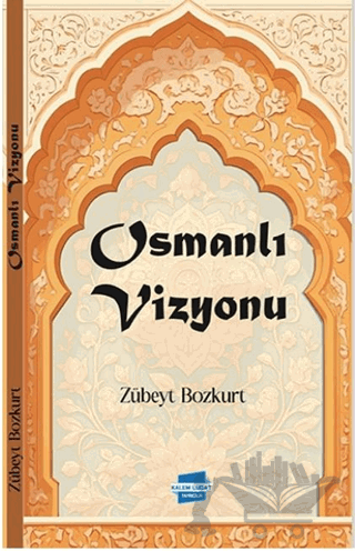 Osmanlı Vizyonu