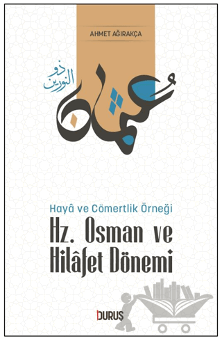 Hz. Osman ve Hilafet Dönemi
