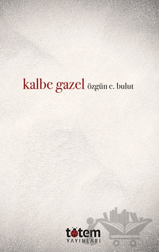Kalbe Gazel