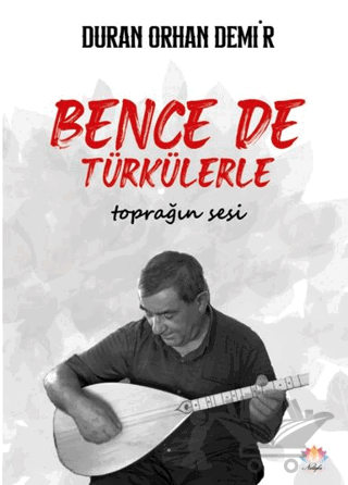 Bence de Türkülerle