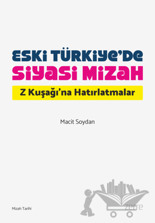 Eski Türkiye’de Siyasi Mizah