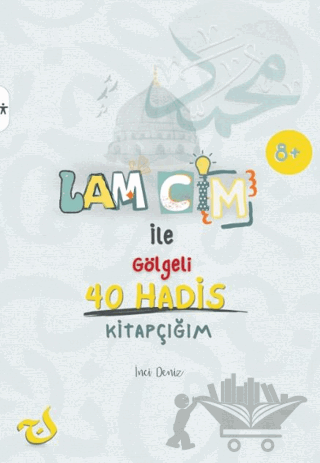 Lam Cim İle Gölgeli 40 Hadis Kitapçığım