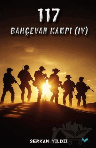 117 Bahçevan Kampı (IV)