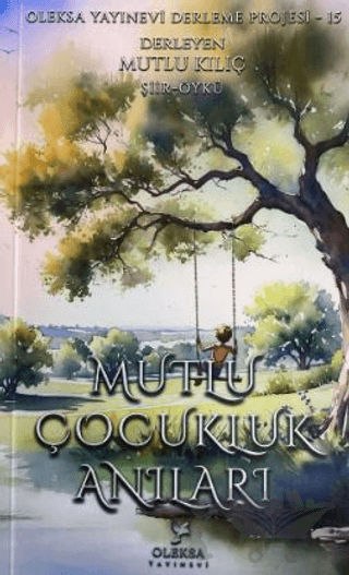 Mutlu Çocukluk Anıları