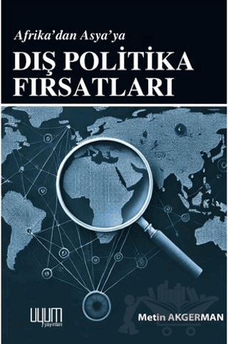 Afrika’dan Asya’a Dış Politika Fırsatları