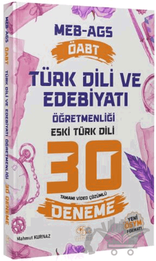 ÖABT MEB-AGS Türk Dili ve Edebiyatı Öğretmenliği Eski Türk Dili 30 Deneme Çözümlü