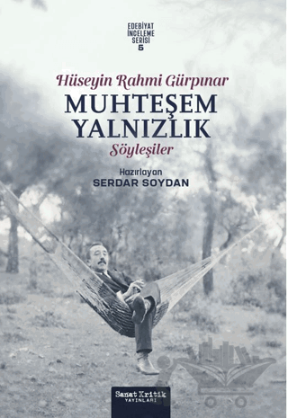 Muhteşem Yalnızlık: Hüseyin Rahmi Gürpınar’ın Söyleşileri