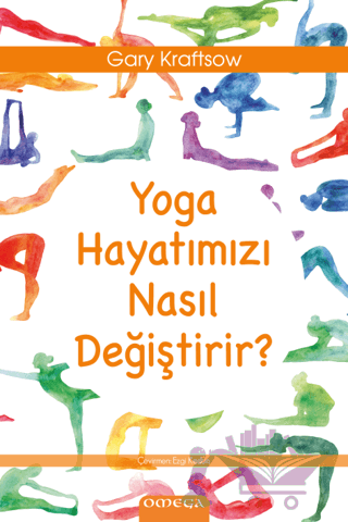 Yoga Hayatımızı Nasıl Değiştirir?