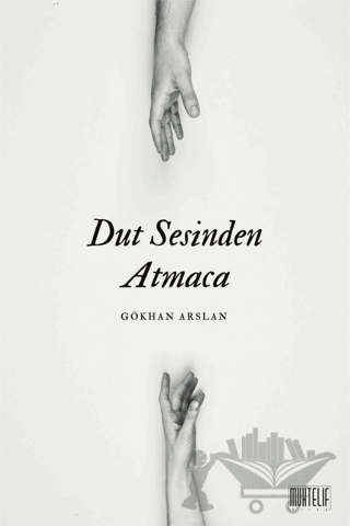 Dut Sesinden Atmaca