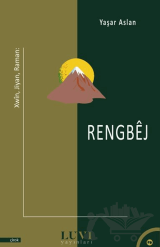 Xwin, Jiyan, Raman: Rengbej