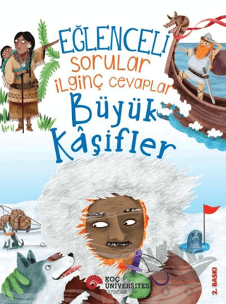 Eğlenceli Sorular İlginç Cevaplar - Büyük Kaşifler