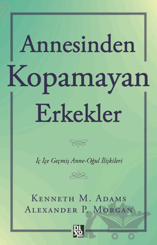Annesinden Kopamayan Erkekler