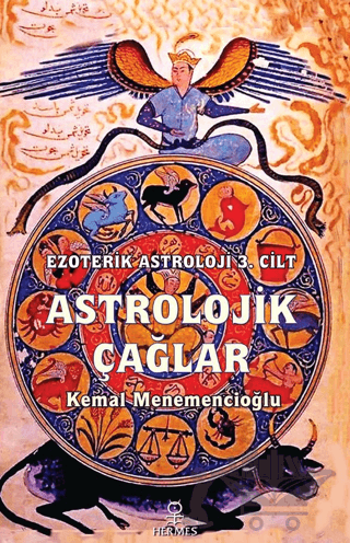 Astrolojik Çağlar / Ezoterik Astroloji 3. Cilt