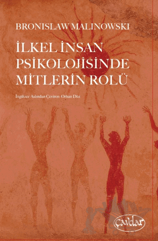 İlkel İnsan Psikolojisinde Mitlerin Rolü