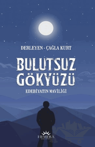 Bulutsuz Gökyüzü - Edebiyatın Maviliği