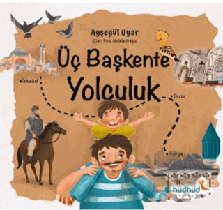 Üç Başkente Yolculuk