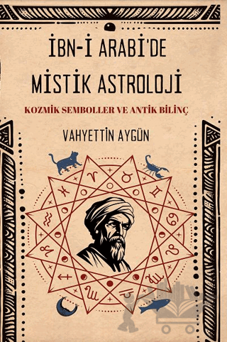 İbn-i Arabi’de Mistik Astroloji