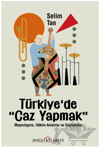 Türkiye’de Caz Yapmak
