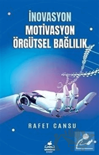 İnovasyon Motivasyon Örgütsel Bağlılık