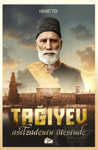 Tağıyev: Asilzadenin Ötesinde