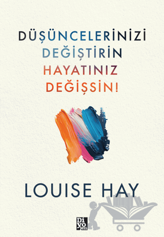 Düşüncelerinizi Değiştirin Hayatınız Değişsin