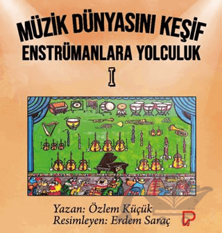 Müzik Dünyasını Keşif Enstrümanlara Yolculuk 1