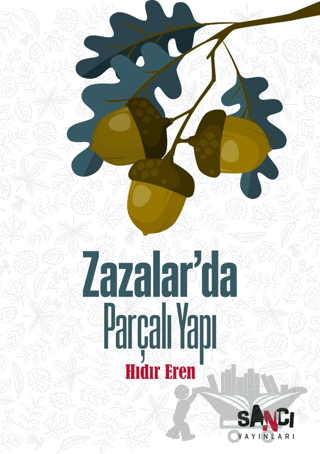 Zazalar’da Parçalı Yapı