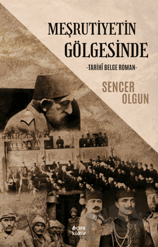 Meşrutiyetin Gölgesinde Tarihi Belge
