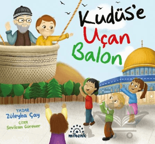 Kudüs’e Uçan Balon