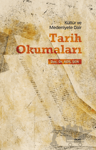 Kültür ve Medeniyete Dair Tarih Okumaları