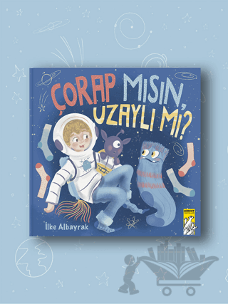 Çorap mısın, Uzaylı mı?