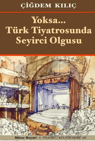 Yoksa Türk Tiyatrosunda Seyirci Olgusu