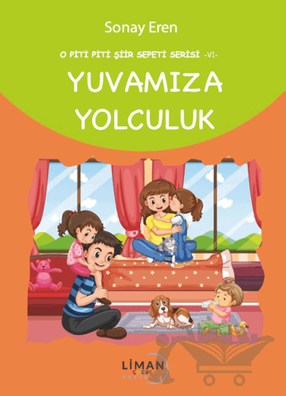 O Piti Piti Şiir Sepeti Serisi – VI – Yuvamıza Yolculuk