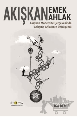 Akışkan Emek Akışkan Ahlak