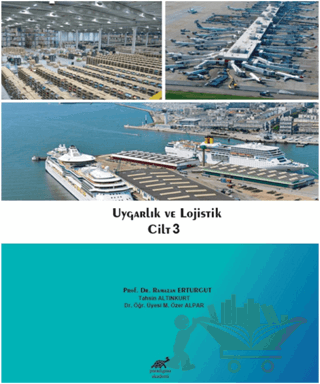 Uygarlık ve Lojistik Cilt 3