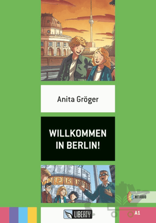 Willkommen In Berlin! (Lektüren Liberty) A1