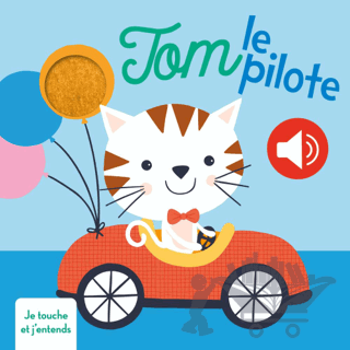 Tom Le Pilote Je Touche Et J'entends