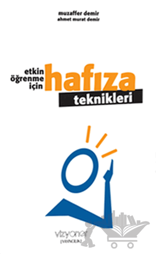 Etkin Öğrenme İçin Hafıza Teknikleri