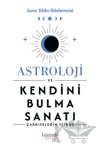 Astroloji ve Kendini Bulma Sanatı