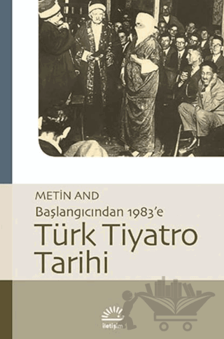Türk Tiyatro Tarihi - Başlangıcından 1983’e