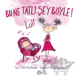 Bu Ne Tatlı Şey Böyle! Loli